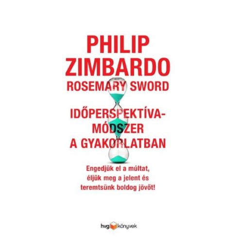 Philip Zimbardo: Időperspektíva-módszer a gyakorlatban