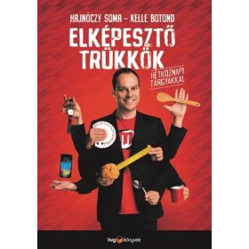   Hajnóczy Soma: Elképesztő trükkök hétköznapi tárgyakkal
