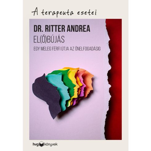 DR. RITTER ANDREA: EL(Ő)BÚJÁS - EGY MELEG FÉRFI ÚTJA AZ ÖNELFOGADÁSIG