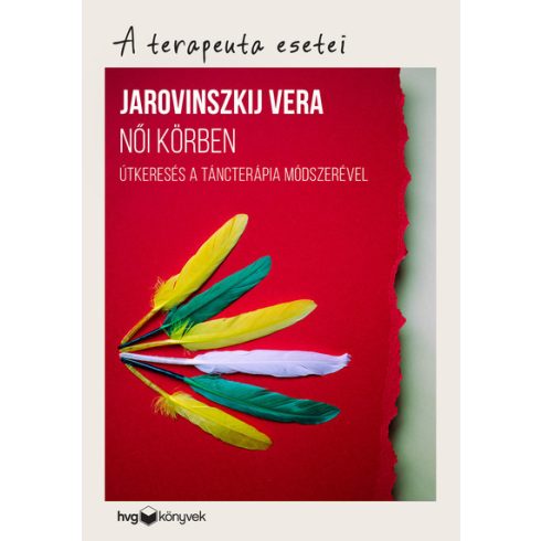 Jarovinszkij Vera: Női körben - Útkeresés a táncterápia módszerével