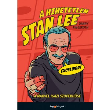 Danny Fingeroth: A hihetetlen Stan Lee