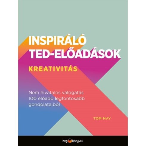 Tom May: Inspiráló TED-előadások: Kreativitás