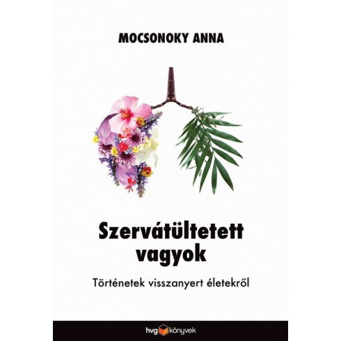 Mocsonoky Anna: Szervátültetett vagyok