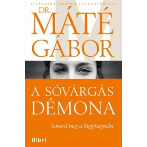 Dr. Máté Gábor: A sóvárgás démona
