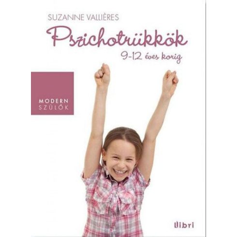 Suzanne Valliéres: Pszichotrükkök 9-12 éves korig