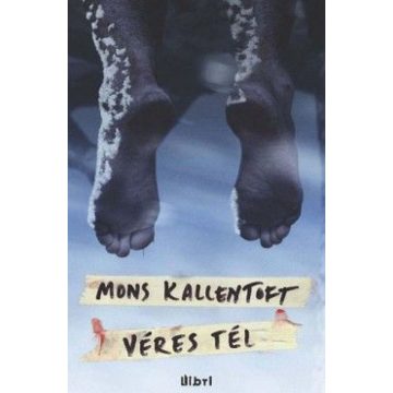 Mons Kallentoft: Véres tél