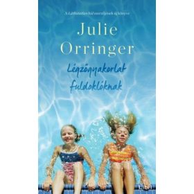 Julie Orringer: Légzőgyakorlat fuldoklóknak