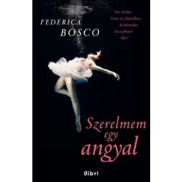 Federica Bosco: Szerelmem egy angyal