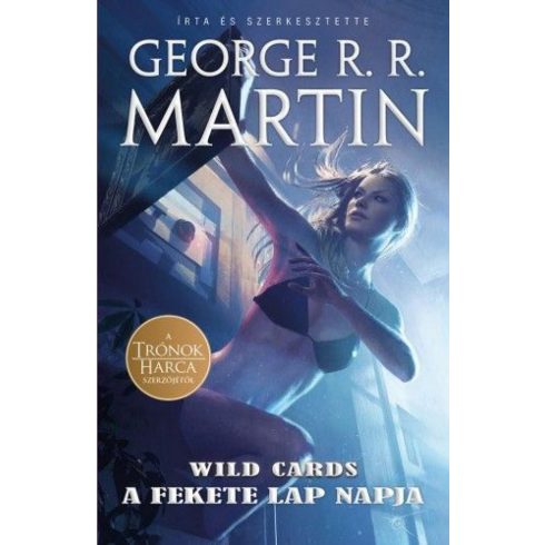 George R. R. Martin: Wild Cards 3. - A Fekete Lap napja