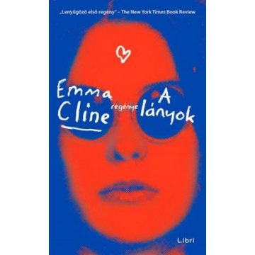 Emma Cline, Tóth Attila: A lányok