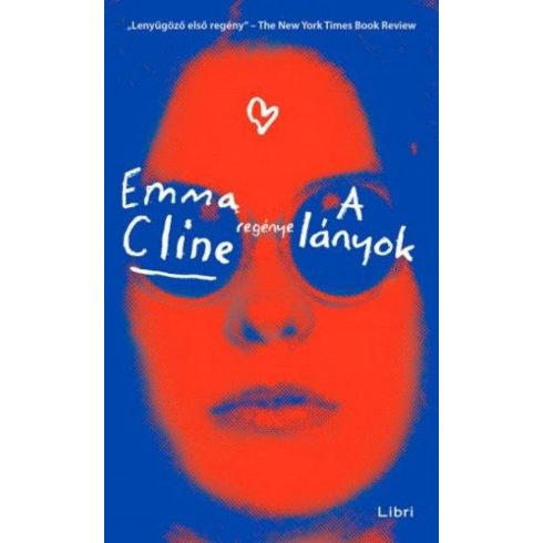 Emma Cline, Tóth Attila: A lányok