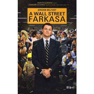 Jordan Belfort: A Wall Street farkasa