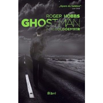 Peter Hobbs: Ghostman - A megoldóember