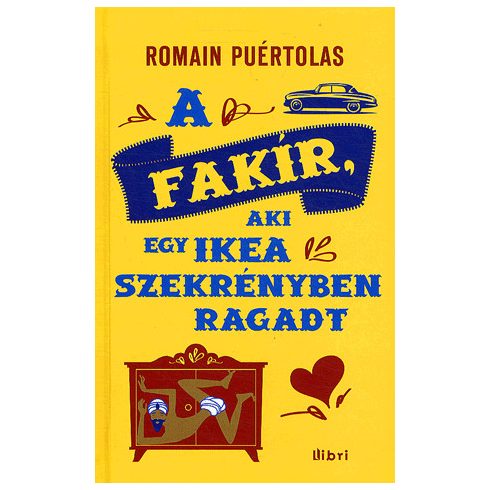 Romain Puértolas: A fakír, aki bennragadt egy IKEA szekrényben