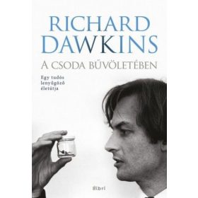   Richard Dawkins: A csoda bűvöletében - Egy tudós lenyűgöző életútja