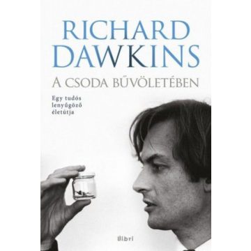   Richard Dawkins: A csoda bűvöletében - Egy tudós lenyűgöző életútja