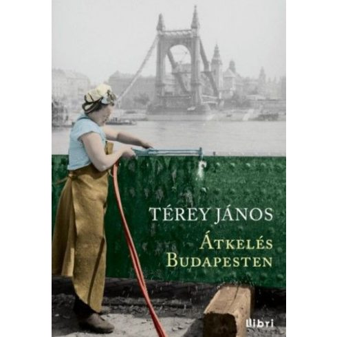 Térey János: Átkelés Budapesten