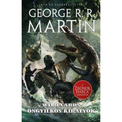 George R. R. Martin: Wild Cards 20. - Öngyilkos királyok