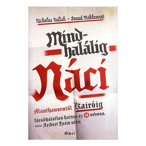Nicholas Kulish: Mindhalálig náci