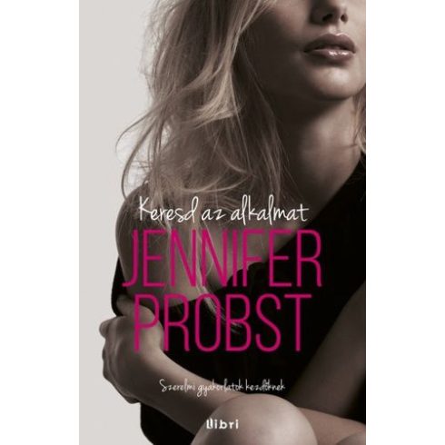 Jennifer Probst: Keresd ?az alkalmat