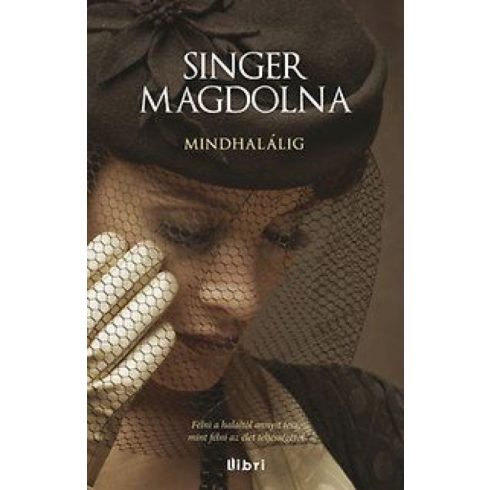 Singer Magdolna: Mindhalálig