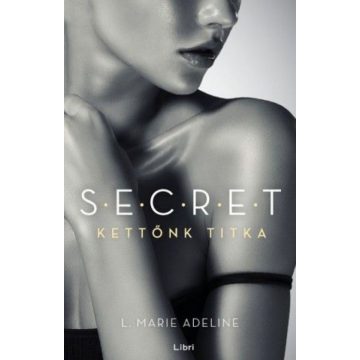 L. Marie Adeline: Kettőnk titka - SECRET 2.