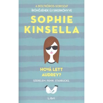 Sophie Kinsella: Hová lett Audrey?