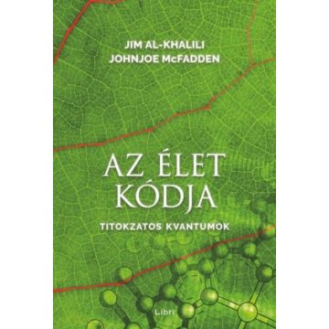 Jim Al-Khalili, Johnjoe McFadden: Az élet kódja
