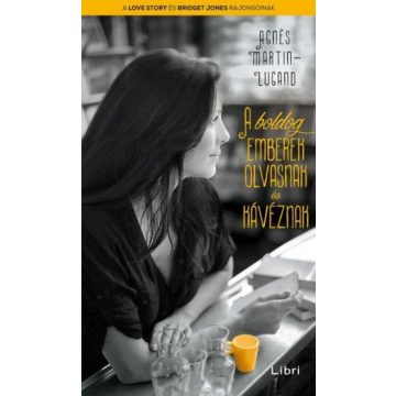   Agnes Martin-Lugand: A boldog emberek olvasnak és kávéznak