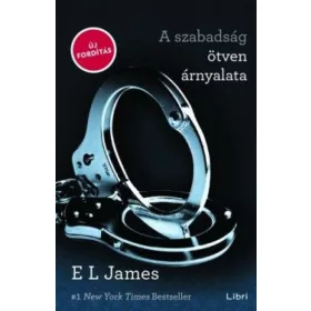 E L James: A szabadság ötven árnyalata
