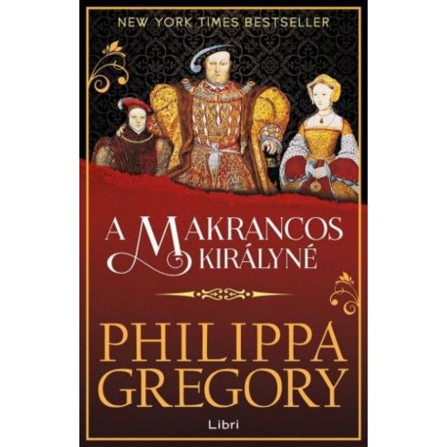 Philippa Gregory: A makrancos királyné