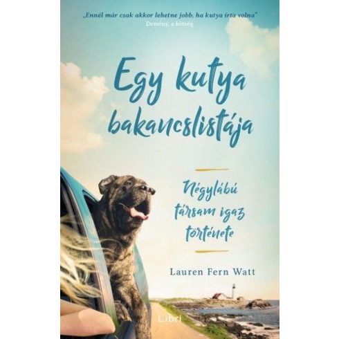 Lauren Fern Watt: Egy kutya bakancslistája