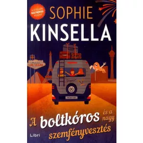 Sophie Kinsella: A boltkóros és a nagy szemfényvesztés