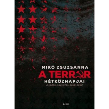 Mikó Zsuzsanna: A terror hétköznapjai