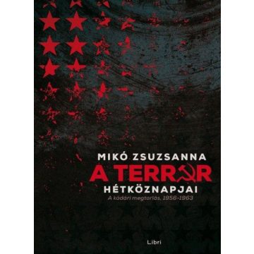 Mikó Zsuzsanna: A terror hétköznapjai