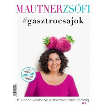 Mautner Zsófi: #gasztrocsajok