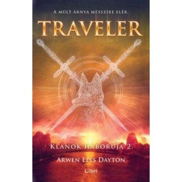 Arwen Elys Dayton: Traveler - Klánok háborúja 2.