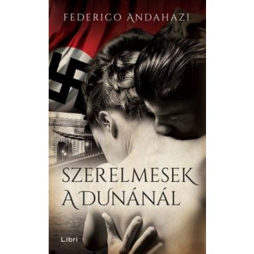 Federico Andahazi: Szerelmesek a Dunánál