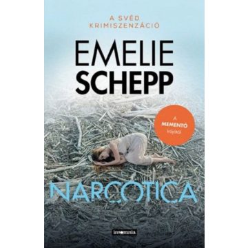 Emelie Schepp: Narcotica