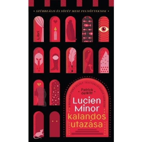 Patrick DeWitt: Lucien Minor kalandos utazása