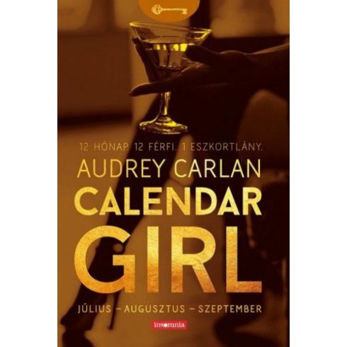 Audrey Carlan: Calendar Girl - Július-Augusztus-Szeptember