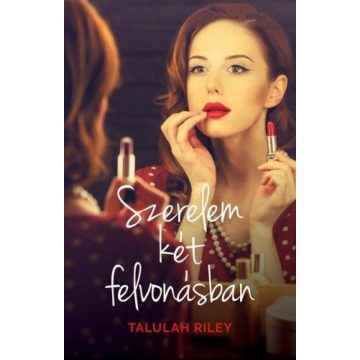 Talulah Riley: Szerelem két felvonásban