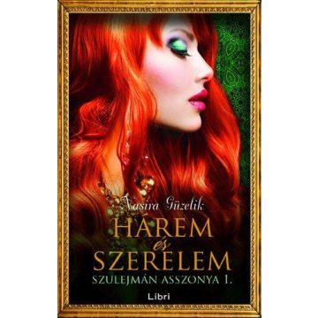 Nasira Güzelik: Hárem és szerelem