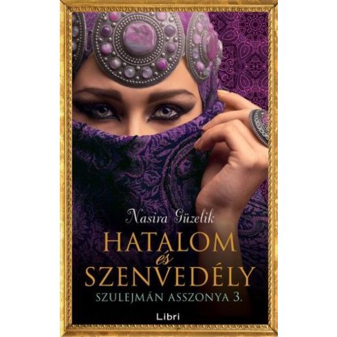 Nasira Güzelik: Hatalom és szenvedély