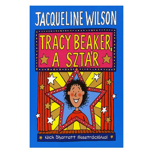Jacqueline Wilson: Tracy Beaker, a sztár