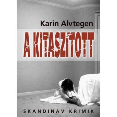 Karin Alvtegen: A kitaszított
