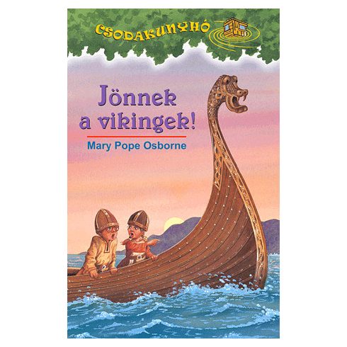Mary Pope Osborne: Jönnek a vikingek!