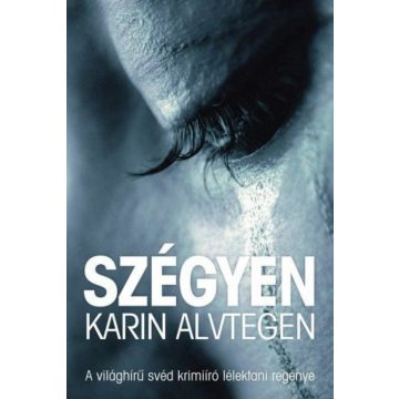 Karin Alvtegen: Szégyen