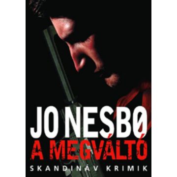 Jo Nesbo, Petrikovics Edit: A megváltó