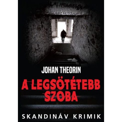 Johan Theorin: A legsötétebb szoba